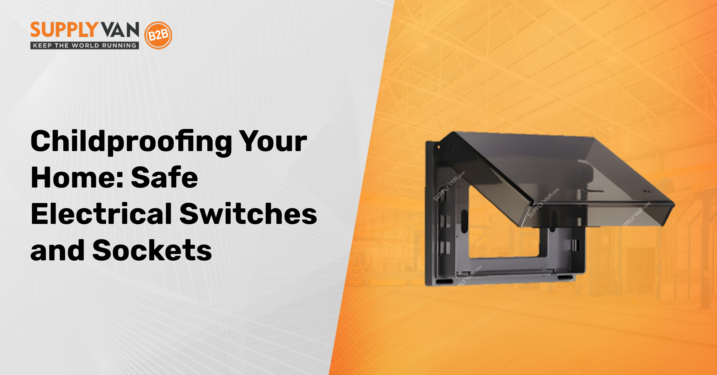 Childproofing Your Home: Safe Electrical Switches and Sockets